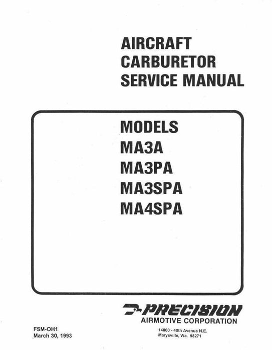 Marvel-Schebler/Precision MA3A, MA3PA,MA3SPA,MA4SPA 1993 Service Manual & Troubleshooting (FSM-OH1)