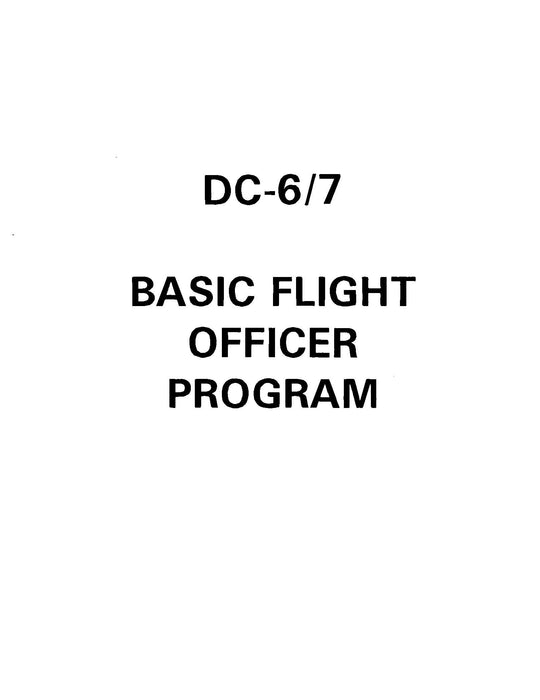 Douglas DC-6/7 Basic Flight Officer Program