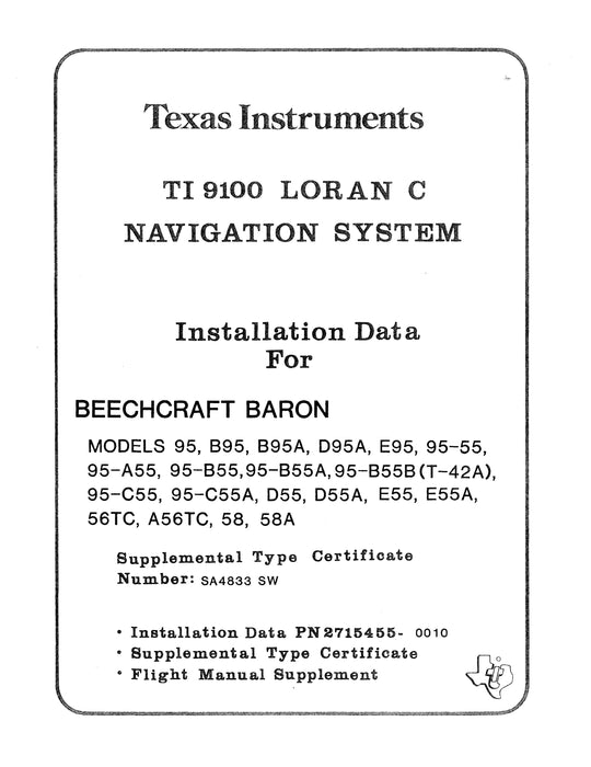 Texas Instruments TI 9100 Loran C Navigation System Installation Data for Beechcraft Baron 55/56/58 Series