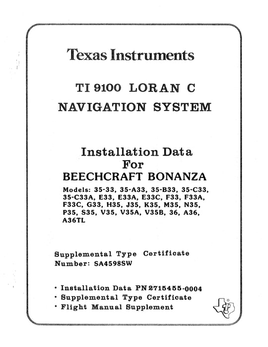 Texas Instruments TI 9100 Loran C Navigation System Installation Data for Beechcraft Bonanza 33/35/36 Series