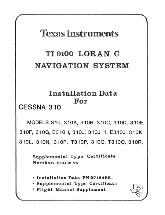 Texas Instruments TI 9100 Loran C Navigation System Installation Data for Cessna 310 Series