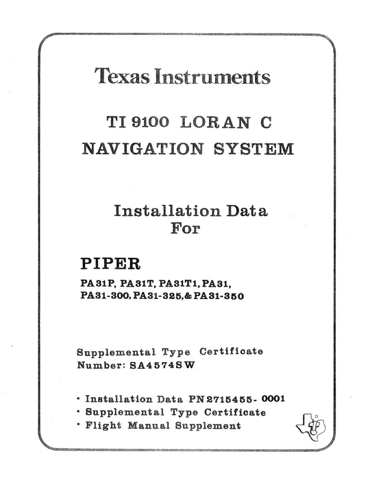 Texas Instruments TI 9100 Loran C Navigation System Installation Data for Piper PA31 Series