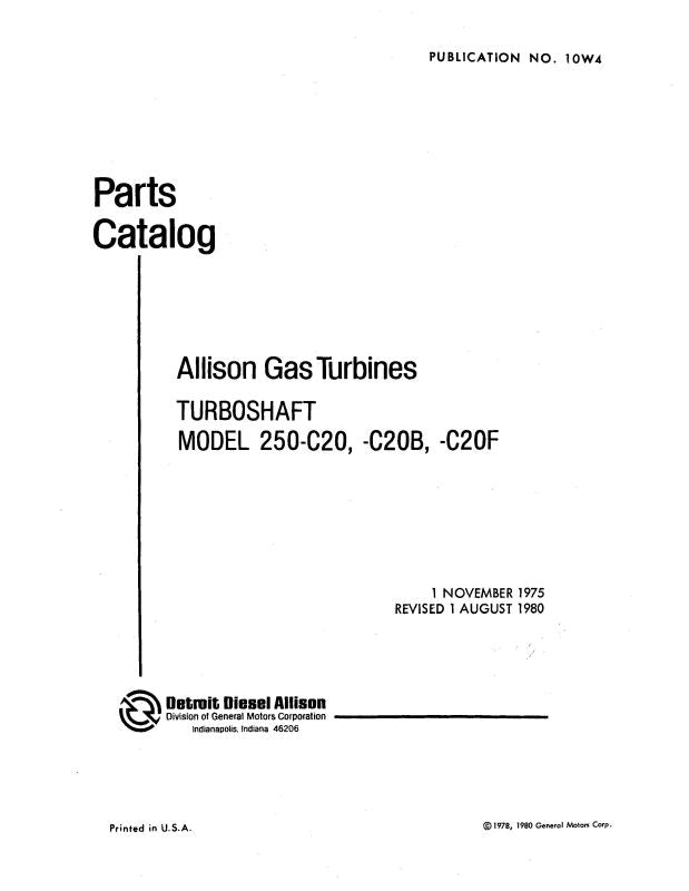 Allison 250-C20,C20B,F,J Gas Turbine Engine Parts Catalog (10W4 ...