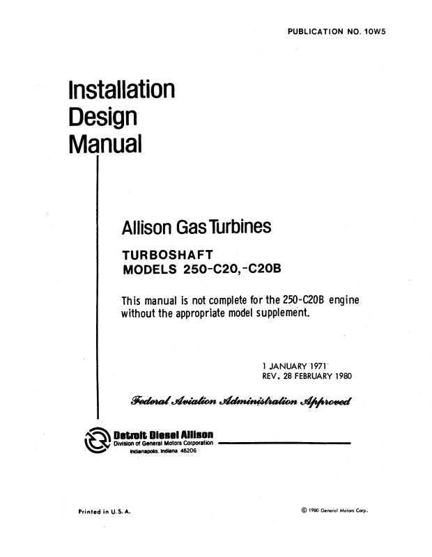 Allison 250-C20,C20B Gas Turbine Installation Design Manual (10W5 ...