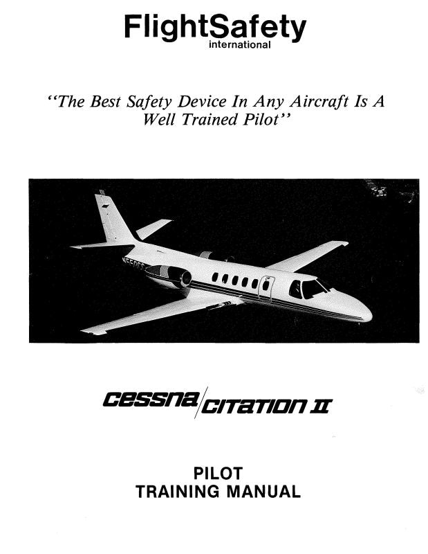 Cessna Citation II 550, 551 1982 Pilot Training Manual (CE550,551-TR-C ...